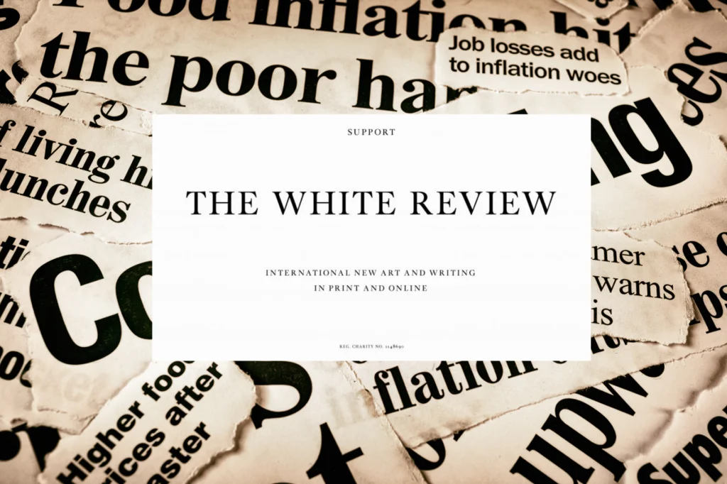 The White Review goes on hiatus amid cost of living crisis