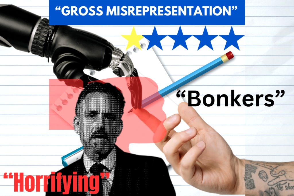 Book review image compilation of black and white Jordan Peterson image, robot hand touching a human hand, red Facebook unlike button, one star review with note pad and pencil as well as words "gross misrepresentation", "horrifying" and "bonkers"