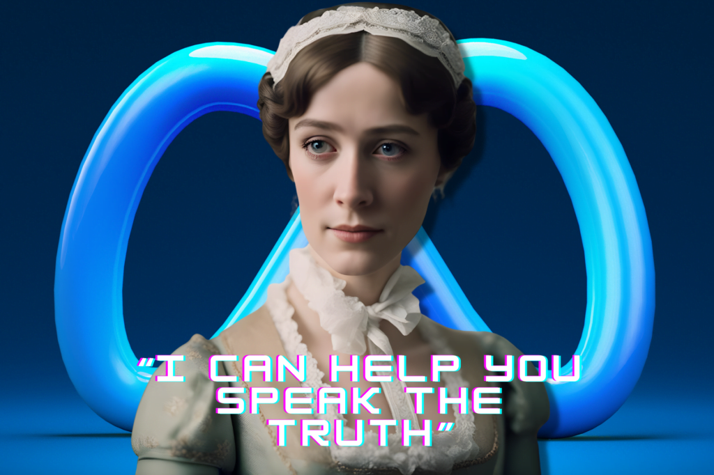 Jane Austen Meta AI character with words "I can help you speak the truth"