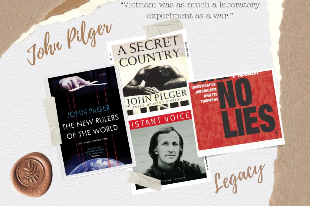 John Pilger books seen stuck down to scrap pieces of paper, with the words "John Pilger legacy" in gold, a gold stamp, and the quote "Vietnam was as much a laboratory experiment as a war."