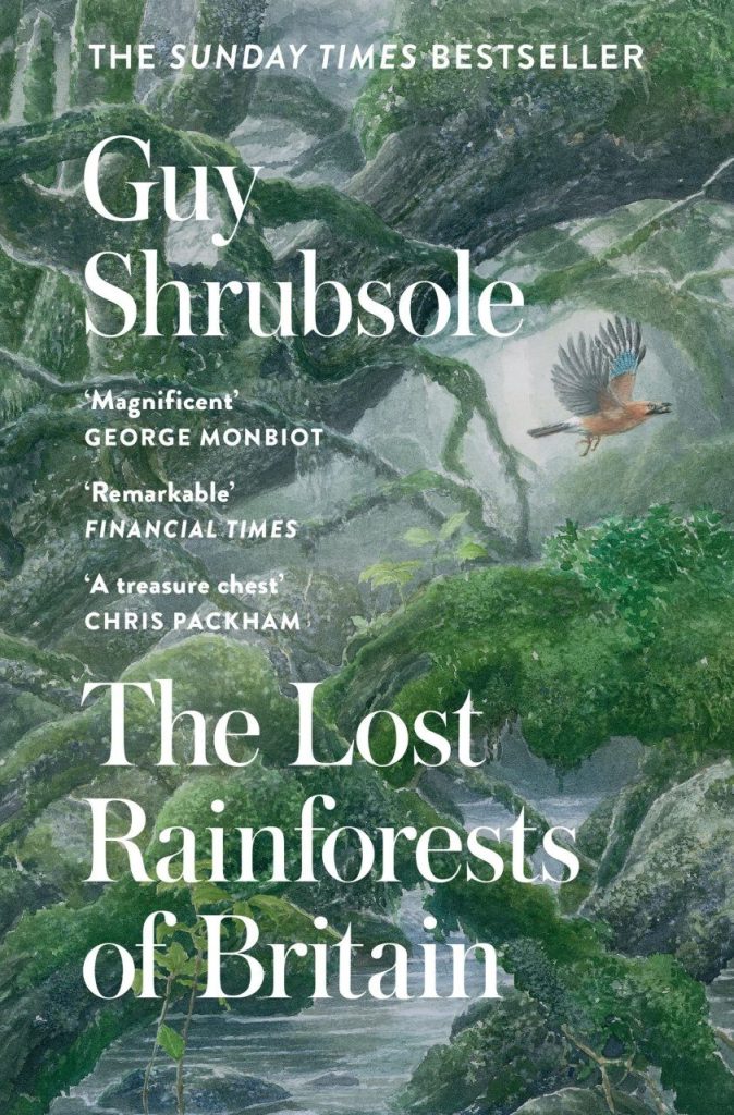 Wainwright Prize 2023 winner Lost Rainforests of Britain Book by Guy Shrubsole