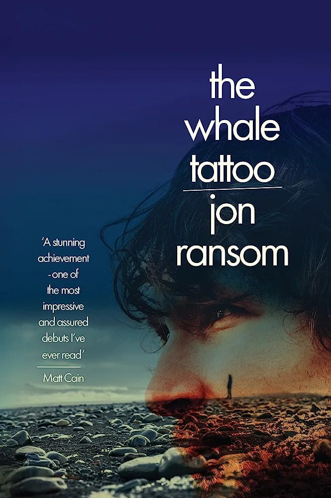 Polari First Book Prize - The Whale Tattoo - Jon Ransom