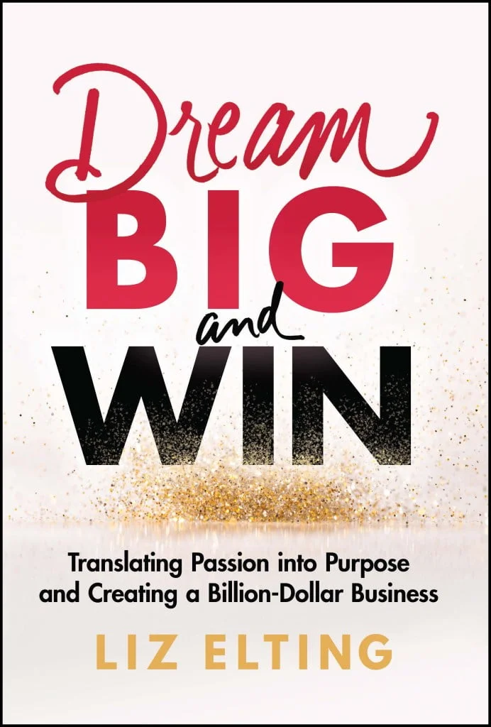 Dream Big and Win by Liz Elting for International Week of Happiness at Work