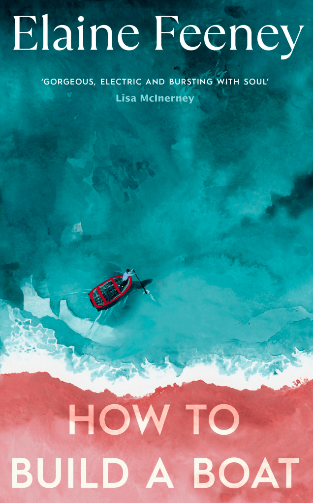 Elaine Feeney (Irish) - How to Build a Boat (Harvill Secker) - Booker Prize 2023