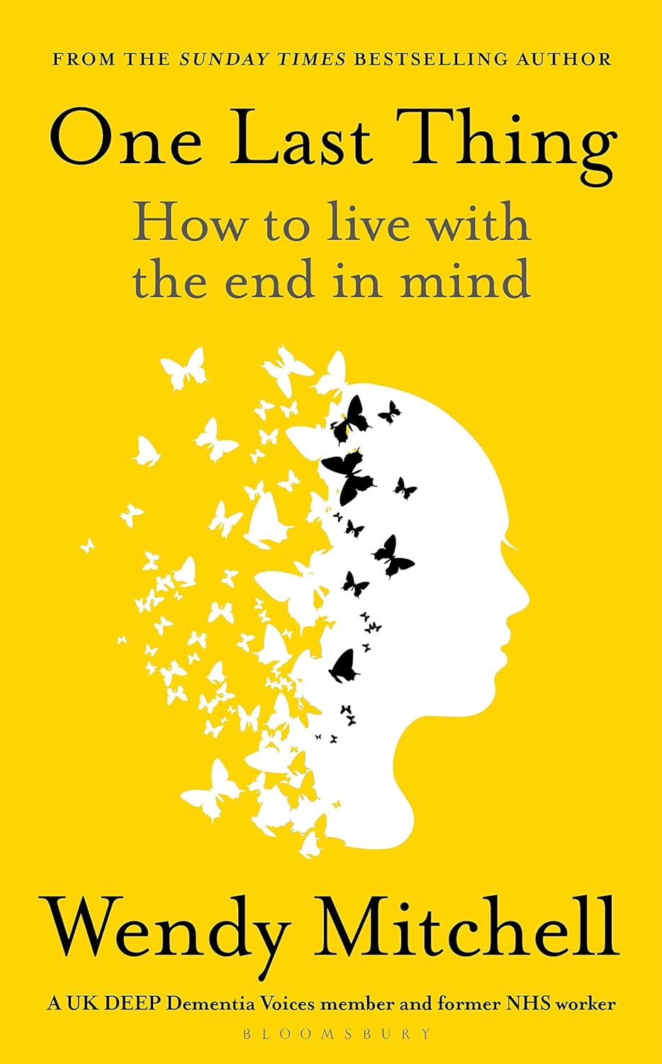 Best nonfiction books 2023: "One Last Thing: How to Live With The End in Mind" by Wendy Mitchell.