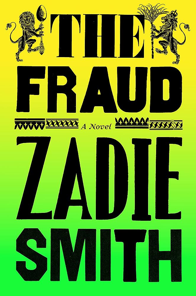 The Fraud A Novel by Zadie Smith. National Read a Book Day