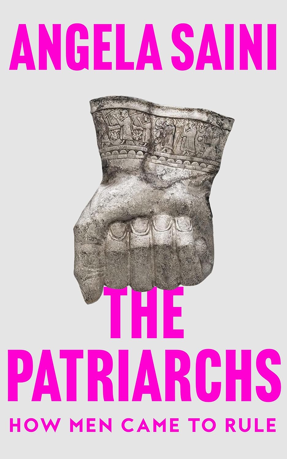 Best nonfiction books 2023: "The Patriarchs: How Men Came to Rule" by Angela Saini.
