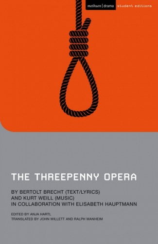 The Threepenny Opera by Bertolt Brecht