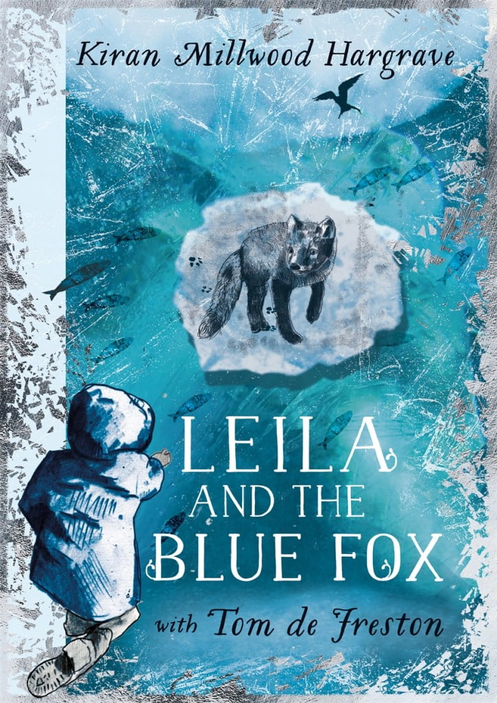Leila and the Blue Fox Book by Kiran Millwood Hargrave