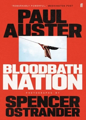 Bloodbath Nation - books by Paul Auster