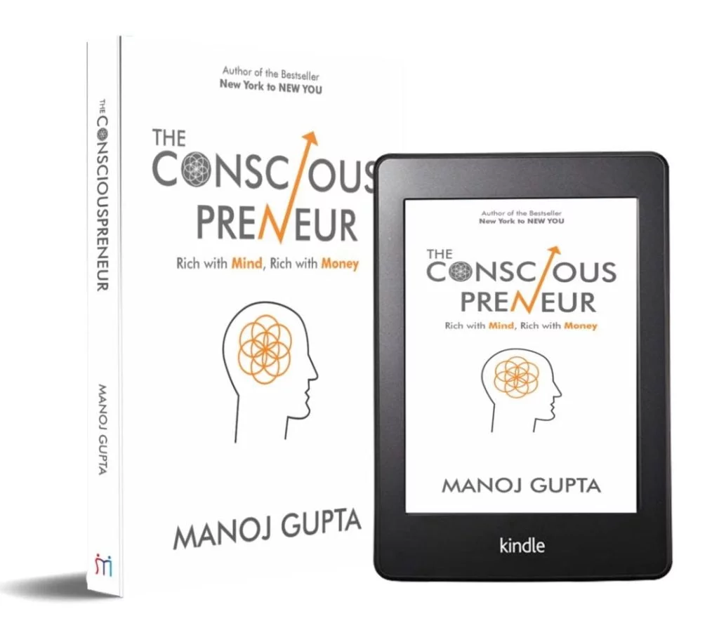 The Consciouspreneur Manoj Gupta
