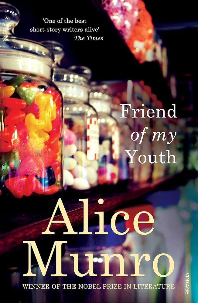 Friend of My Youth - Alice Munro: 12 famous works, short stories, Nobel Prize book