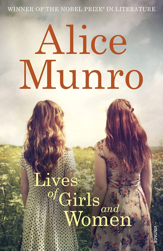 Lives of Girls and Women - Alice Munro: 12 famous works, short stories, Nobel Prize book