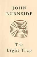 The Light Trap - books and poems by John Burnside